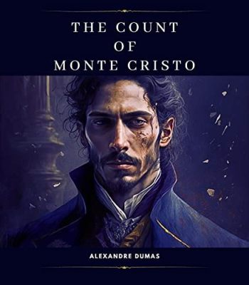 The Count of Monte Cristo -  A Tale of Revenge Fueled by Betrayal and Redemption, Starring the Legendary James O'Neill!