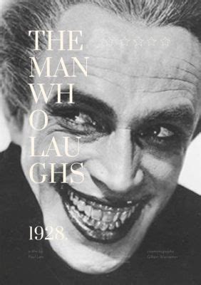 The Man Who Laughs! A haunting tale of societal prejudice and enduring love?