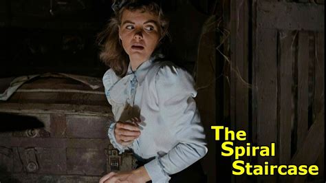 The Spiral Staircase: A Haunting Gothic Thriller Starring Dorothy McGuire and George Brent!